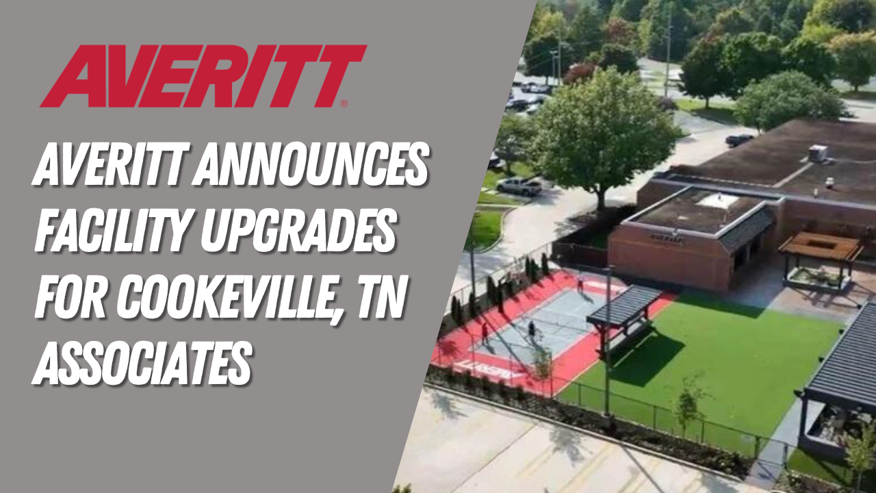 Averitt Announces Major Facility Upgrades for Cookeville, TN Associates