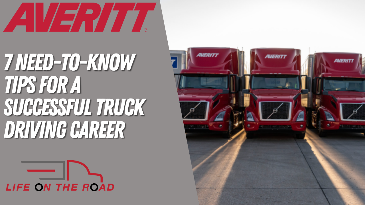 7 Need-to-Know Tips for a Successful Truck Driving Career