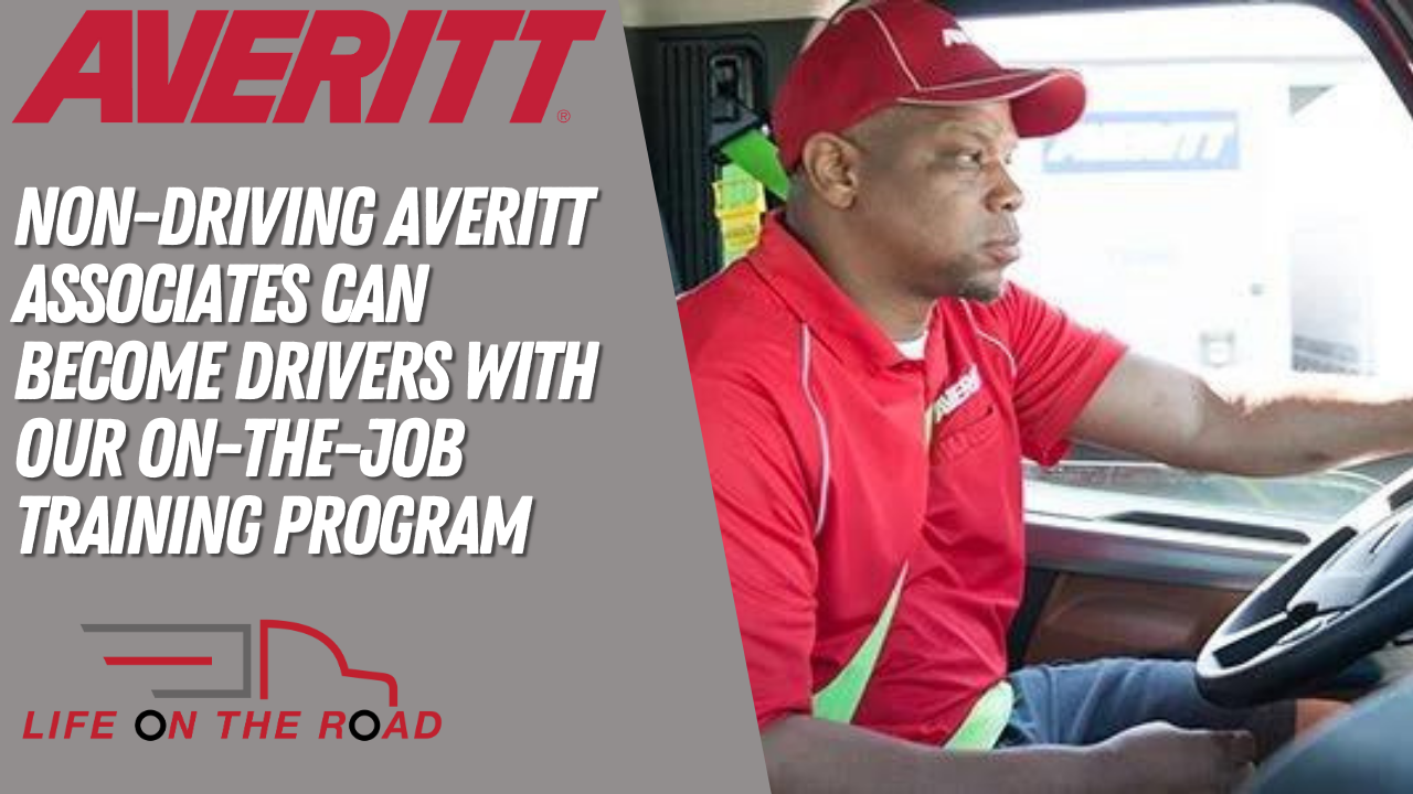 Non-Driving Averitt Associates Can Become Drivers With Our On-the-job Training Program