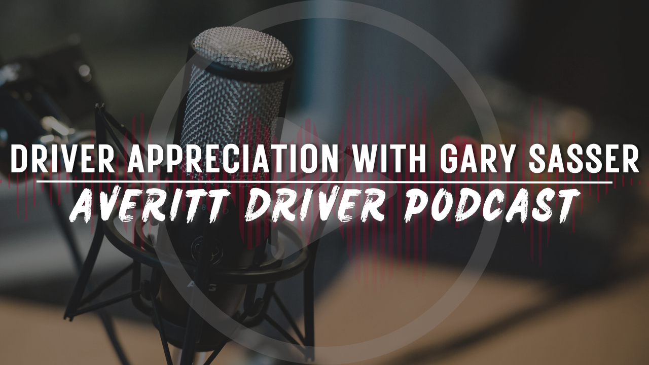 Podcast - Driver Appreciation with Gary Sasser