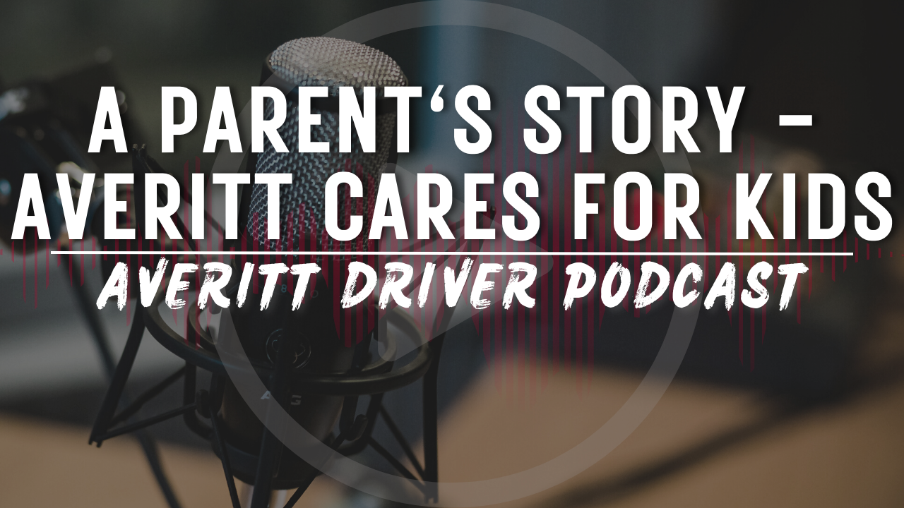 Podcast: A Parent's Story - Averitt Cares For Kids