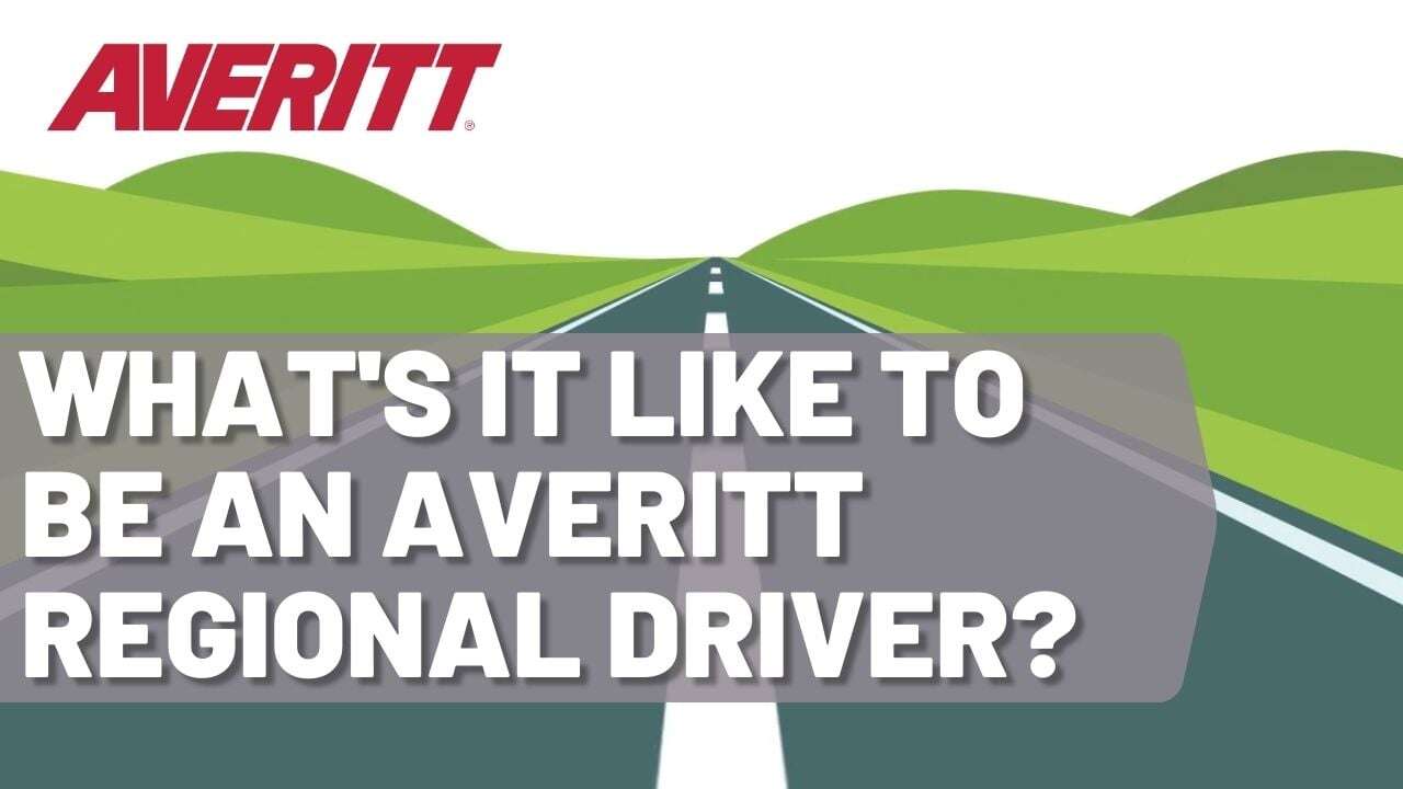 What's it Like to be an Averitt Regional Driver?