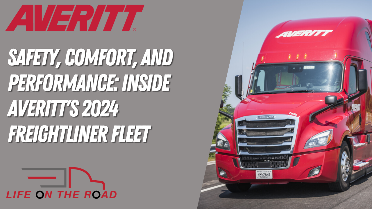 Safety, Comfort, and Performance: Inside Averitt's 2024 Freightliner Fleet