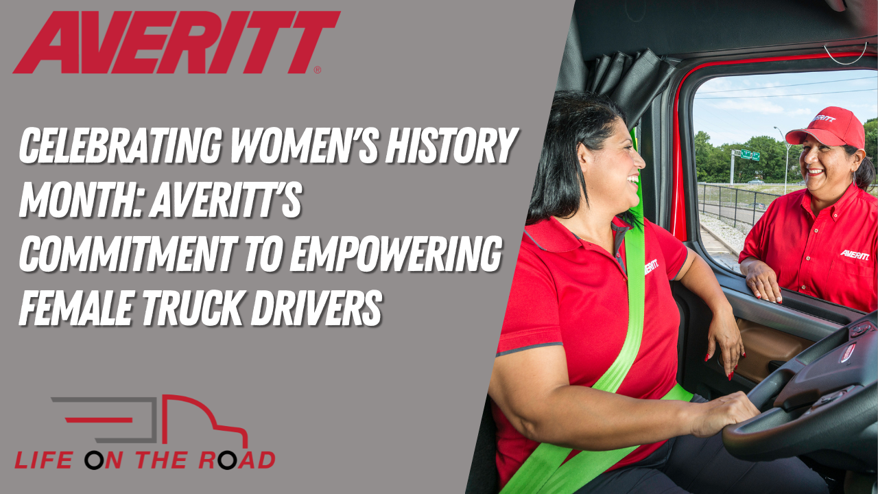 Celebrating Women's History Month: Averitt's Commitment to Empowering Female Truck Drivers